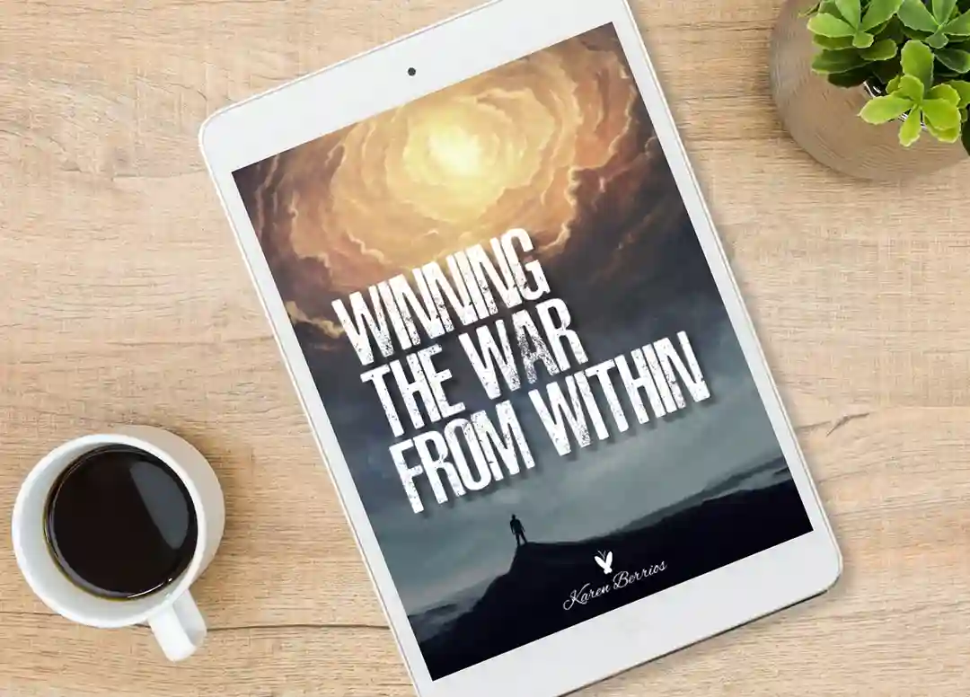 Karen Berrios My Ebook Winning the War From Within